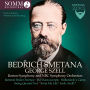 Bedrich Smetana: Bartered Bride Overture; Má Vlast excerpts; Wallensteins's Camp; String Quartet No. 1
