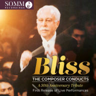 Title: Bliss: The Composer Conducts, Artist: Arthur Bliss