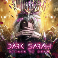 Title: Attack of Orym, Artist: Dark Sarah