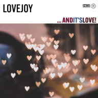 Title: And it's Love!, Artist: Lovejoy