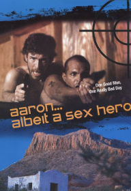 Title: Aaron... Albeit a Sex Hero