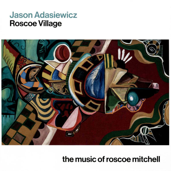 Roscoe Village: The Music of Roscoe Mitchell