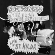Title: Live in St. Kilda, Artist: Kid Congo Powers