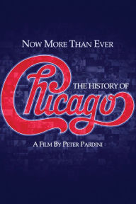Title: Now More Than Ever: The History of Chicago