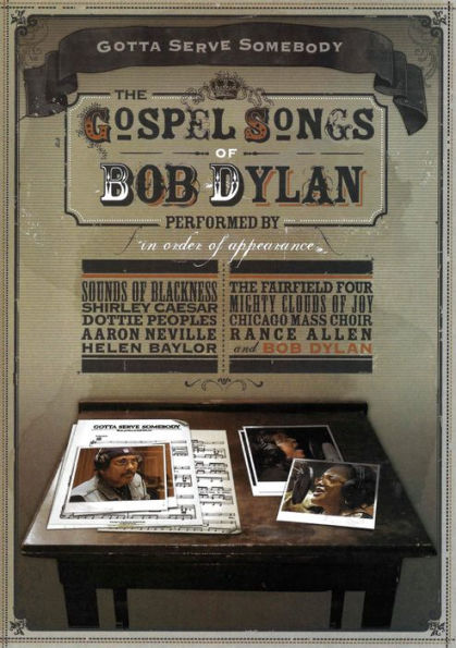 Gotta Serve Somebody: The Gospel Songs of Bob Dylan