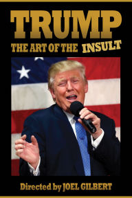 Title: Trump: The Art of the Insult