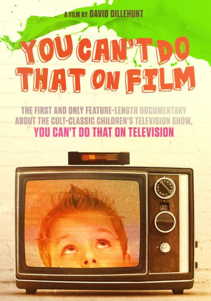 You Can't Do That on Film