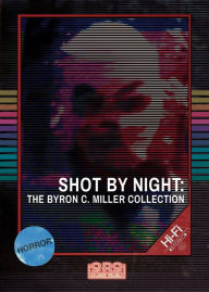 Title: Shot By Night: The Byron C. Miller Collection