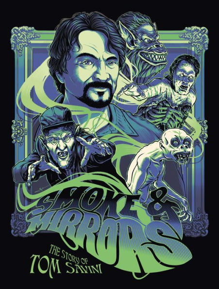 Smoke and Mirrors: The Story of Tom Savini [Blu-ray]