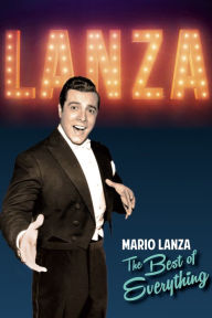 Title: Mario Lanza: The Best of Everything