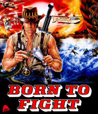 Title: Born to Fight [Blu-ray]