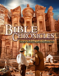 Title: Bible Chronicles: Holy Relics and Artifacts