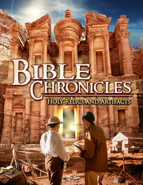 Bible Chronicles: Holy Relics and Artifacts