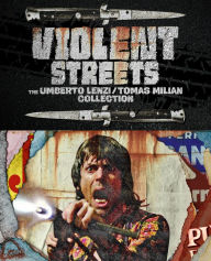 Title: Violent Streets: The Umberto Lenzi/Tomas Milian Collection [Blu-ray]