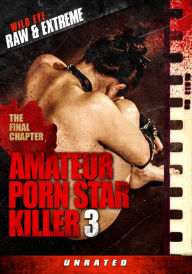 Title: Amateur Porn Star Killer 3: The Final Chapter