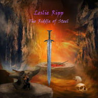 Title: The Riddle of Steel, Artist: Leslie Ripp