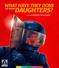 Title: What Have They Done to Your Daughters? [Blu-ray]