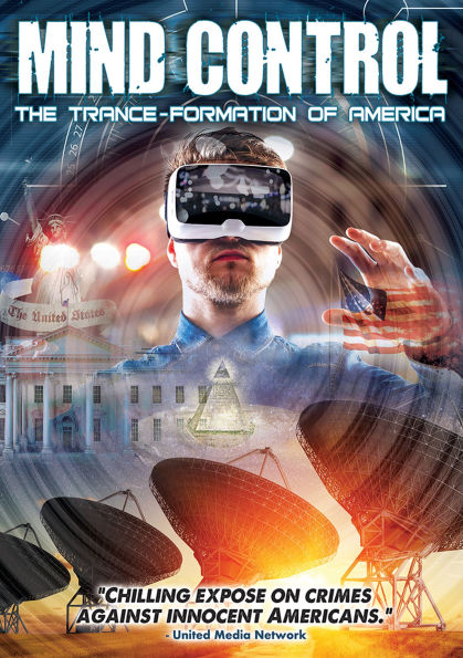 Mind Control: The Trance-Formation of America