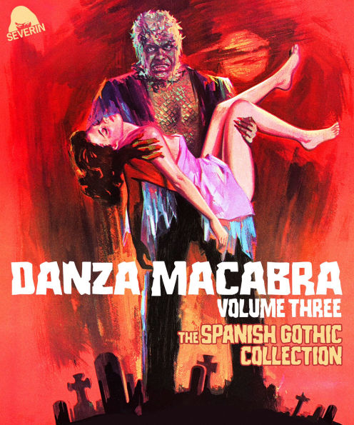 Danza Macabra: Volume Three - The Spanish Gothic Collection