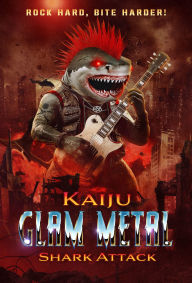 Title: Kaiju Glam Metal Shark Attack