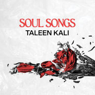 Title: Soul Songs, Artist: Taleen Kali