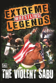 Title: Extreme Wresting Legends: The Violent Sabu