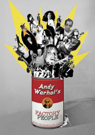 Title: Andy Warhol's Factory People: Inside The Sixties Silver Factory
