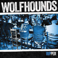Title: Ripper, Artist: Wolfhounds