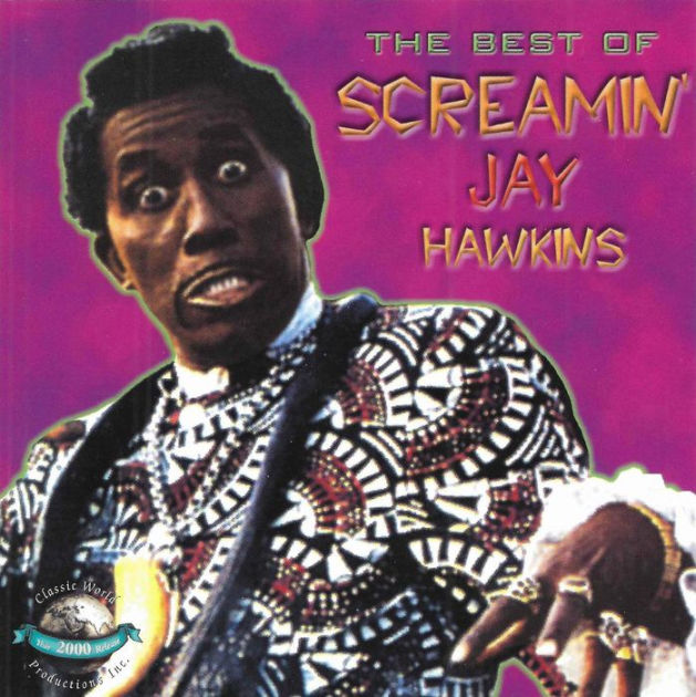 The Best Of Screamin' Jay Hawkins by Screamin' Jay Hawkins | CD ...