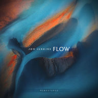 Title: Flow [Remastered], Artist: Jon Jenkins