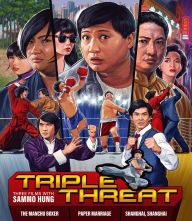 Title: Triple Threat: Three Films With Sammo Hung [Blu-ray]