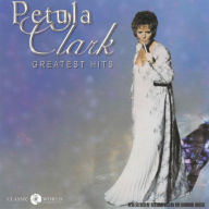 Title: Greatest Hits [Classic World], Artist: Petula Clark