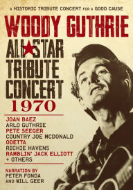 Title: Woody Guthrie: All-Star Tribute Concert 1970