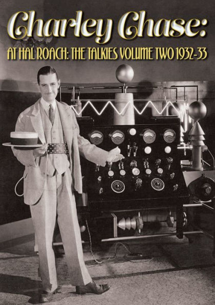 Charley Chase: At Hal Roach - The Talkies Volume Two - 1932-33