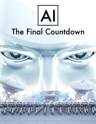 Title: AI: The Final Countdown