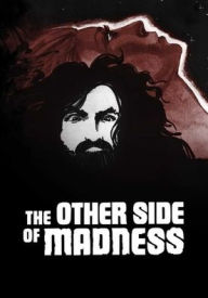Title: The Other Side of Madness