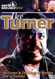 Title: Ike Turner and The Kings of Rhythm: Live in Concert