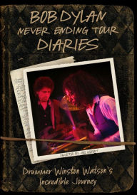 Title: Bob Dylan: Never Ending Tour Diaries