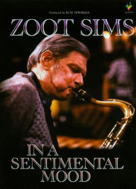 Title: Zoot Sims: In a Sentimental Mood