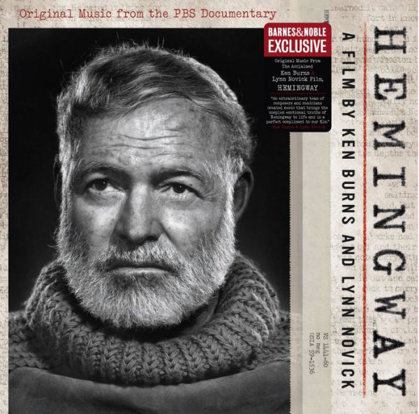 Hemingway: A Film by Ken Burns and Lynn Novick [B&N Exclusive]