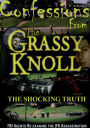 Confessions from the Grassy Knoll: The Shocking Truth