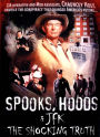 Spooks, Hoods & JFK: The Shocking Truth