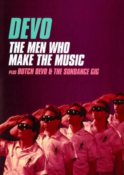 Men Who Make the Music/Butch Devo & The Sundance