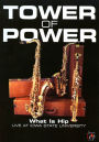 Tower of Power: What Is Hip - Live at Iowa State University