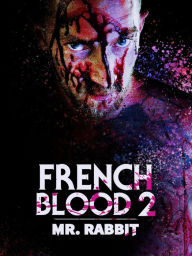 Title: French Blood 2: Mr. Rabbit [Blu-ray]