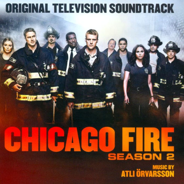 Chicago Fire: Season 2 [Original Television Soundtrack]