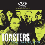 Title: CBGB & OMFUG Masters: The Bowery Collection: Live June 28, 2002, Artist: The Toasters