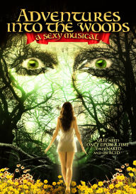 Title: Adventures Into The Woods: The Sexy Musical, Author: 