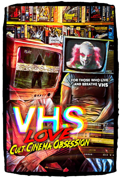 VHS Love: Cult Cinema Obsession