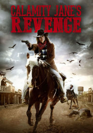 Title: Calamity Jane's Revenge